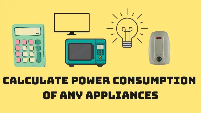 How to Calculate Energy Consumption of Home Appliances?