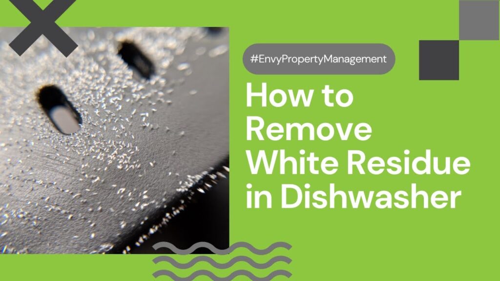 How to Remove White Residue from Your Dishwasher