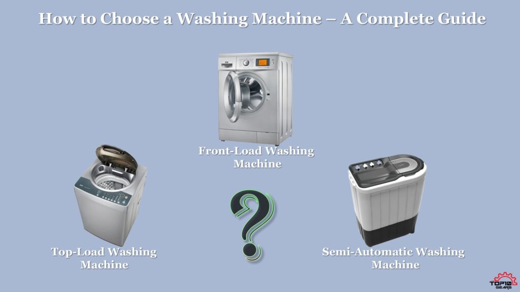 The Ultimate Guide to Selecting the Right Washing Machine