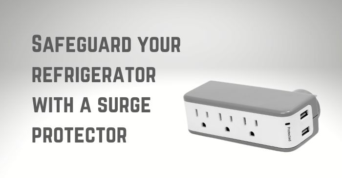 What Are The Benefits Of Using A Surge Protector For Appliances?